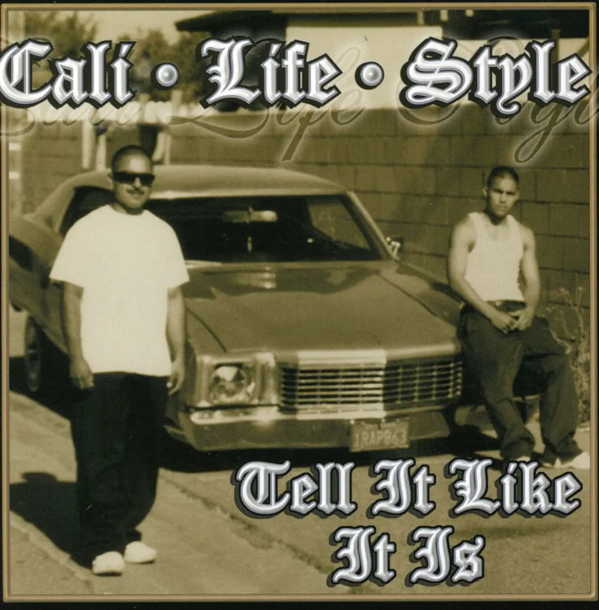 洋楽 Cali Life Style Tell It Like It Is lp Cali Life Style Tell It Like It Is | Chicano Spot