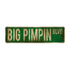 Big Pimpin Blvd sign - Chicano Spot