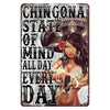 Chingona State of Mind sign - Chicano Spot
