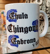 Chula Chingona Coffee Mug 2 Colors to choose from - Chicano Spot